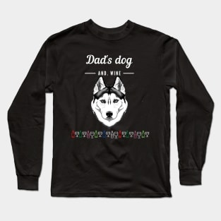Dad's Dog and Wine Gift Long Sleeve T-Shirt